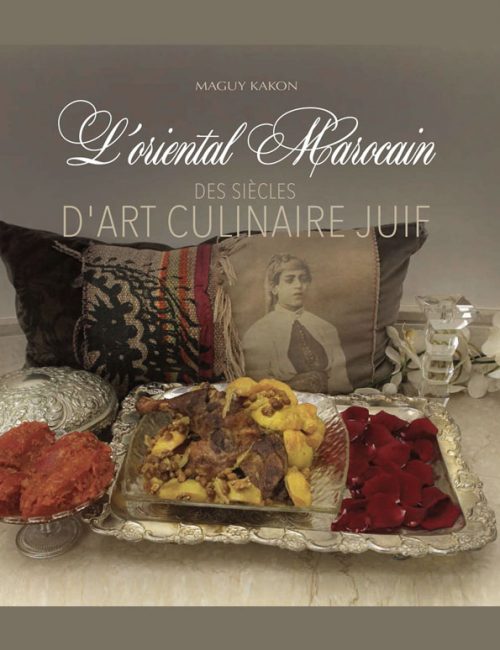 L’Oriental marocain : Des siècles d’art culinaire juif